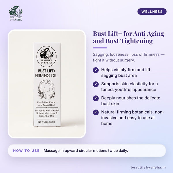 BUST LIFT+ FOR ANTI AGING AND BUST TIGHTENING