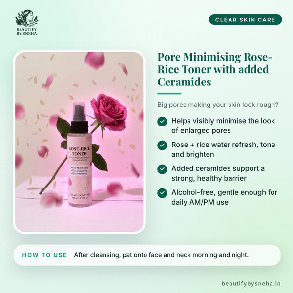Pore Minimising Rose-Rice Toner with added Ceramides