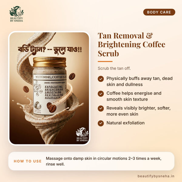 Tan Removal & Brightening Coffee Scrub